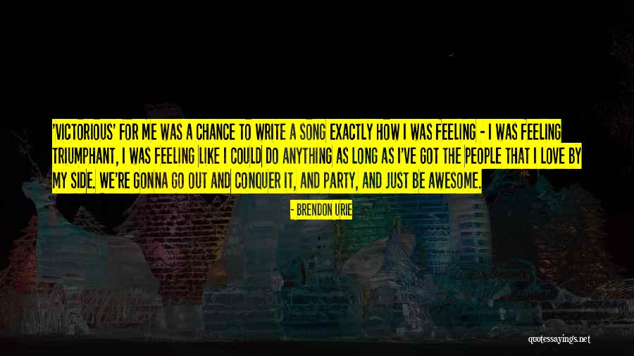 Conquer Anything Quotes By Brendon Urie Conquer Anything Quotes By Brendon Urie
