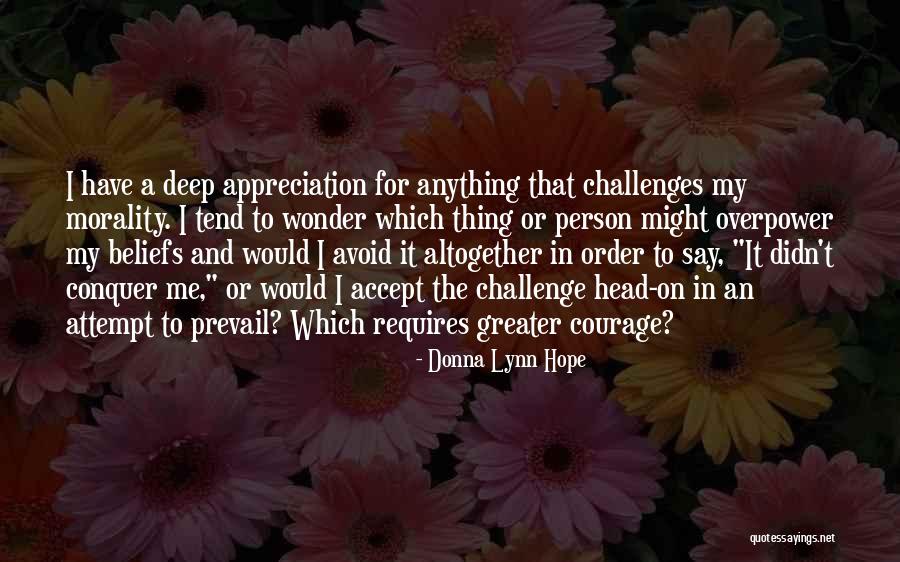 Conquer Anything Quotes By Donna Lynn Hope