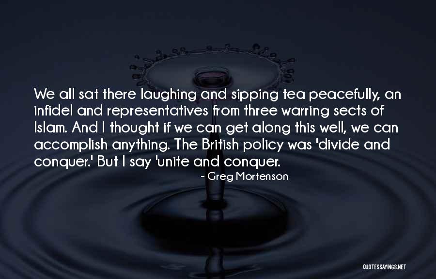 Conquer Anything Quotes By Greg Mortenson Conquer Anything Quotes By Greg Mortenson