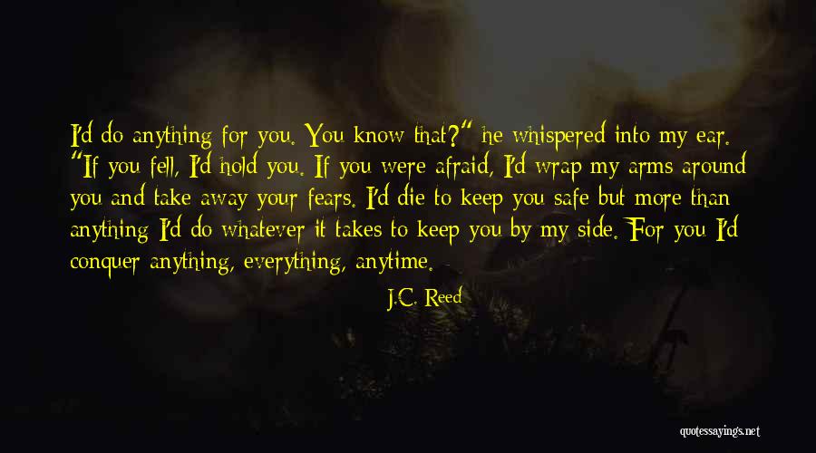 Conquer Anything Quotes By J.C. Reed