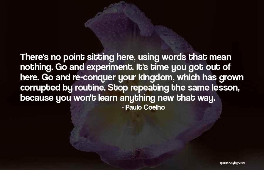 Conquer Anything Quotes By Paulo Coelho