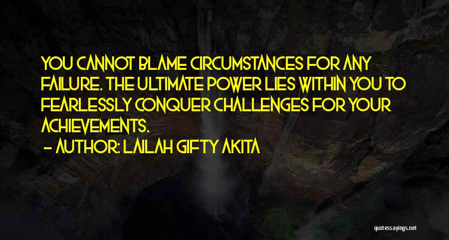 Conquer Challenges Quotes By Lailah Gifty Akita