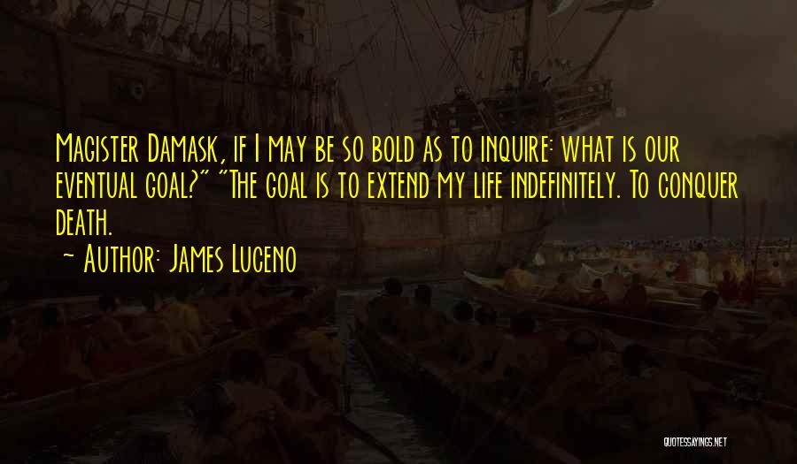 Conquer Death Quotes By James Luceno