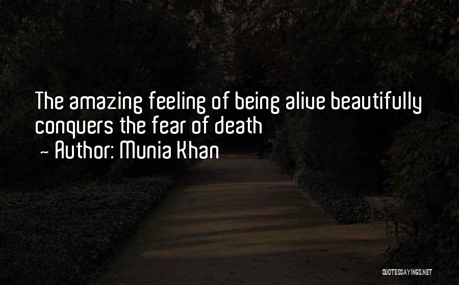 Conquer Death Quotes By Munia Khan