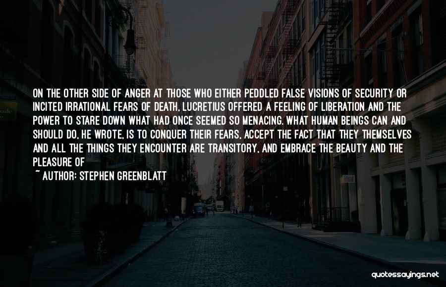 Conquer Death Quotes By Stephen Greenblatt