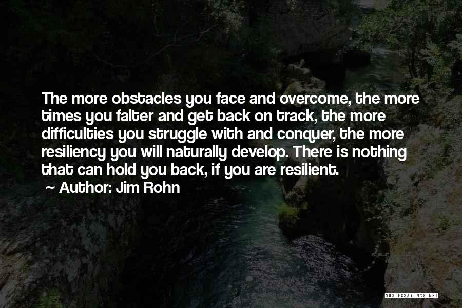 Conquer Obstacles Quotes By Jim Rohn