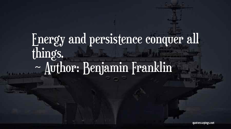 Conquer Quotes By Benjamin Franklin
