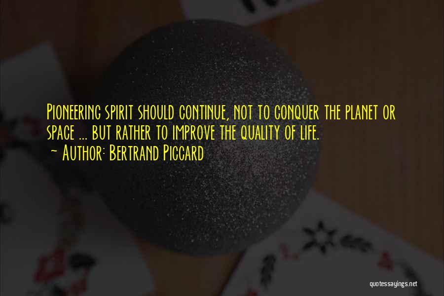 Conquer Quotes By Bertrand Piccard