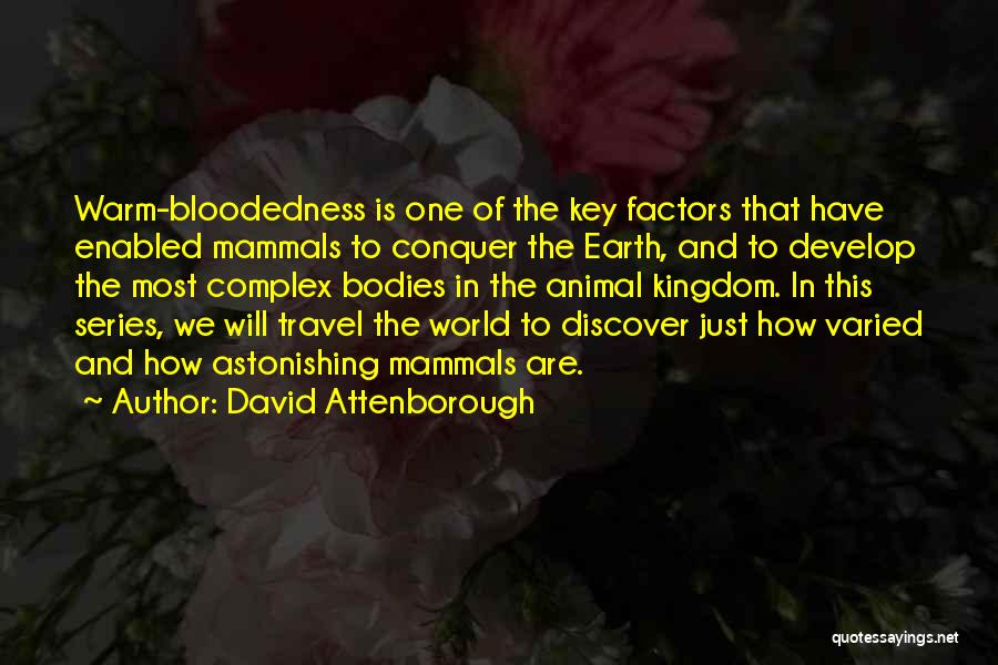 Conquer Quotes By David Attenborough