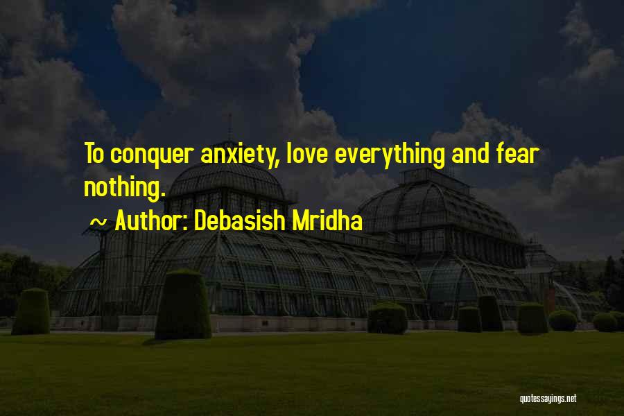 Conquer Quotes By Debasish Mridha