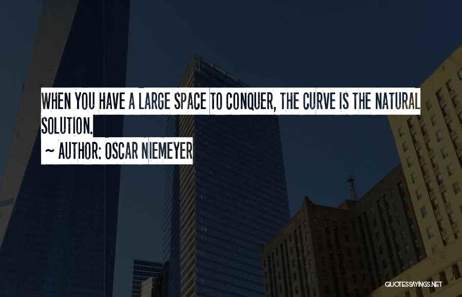Conquer Quotes By Oscar Niemeyer