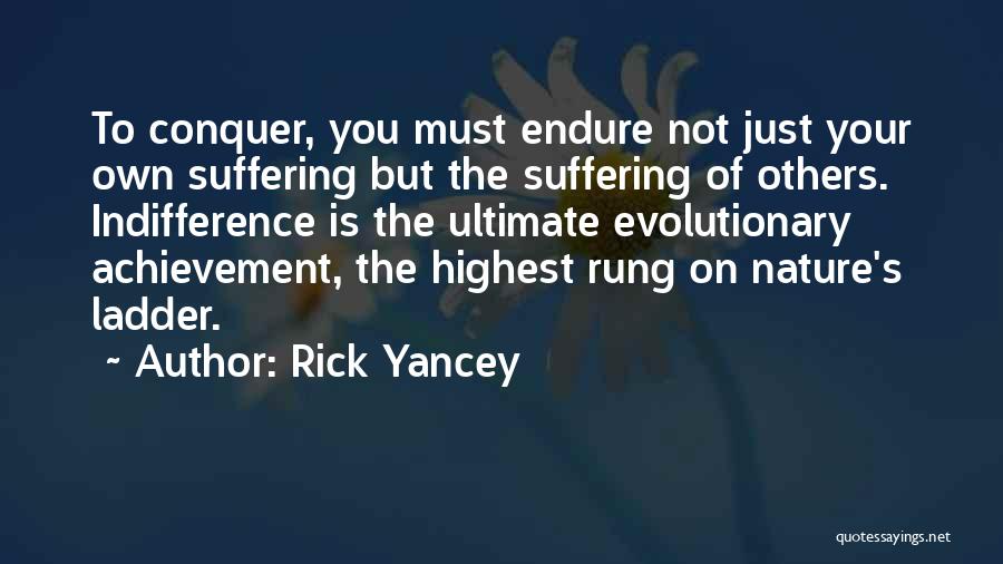 Conquer Quotes By Rick Yancey