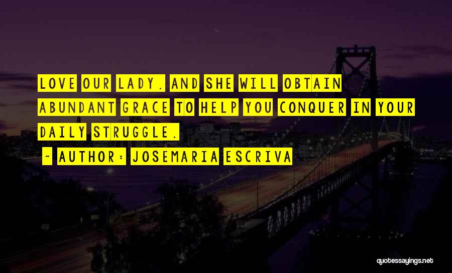 Conquer Your Love Quotes By Josemaria Escriva