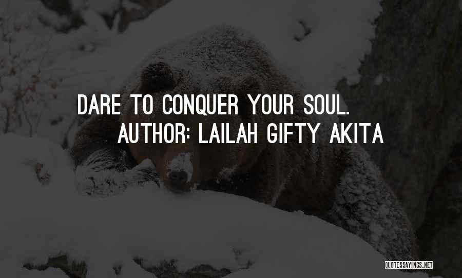 Conquer Your Love Quotes By Lailah Gifty Akita