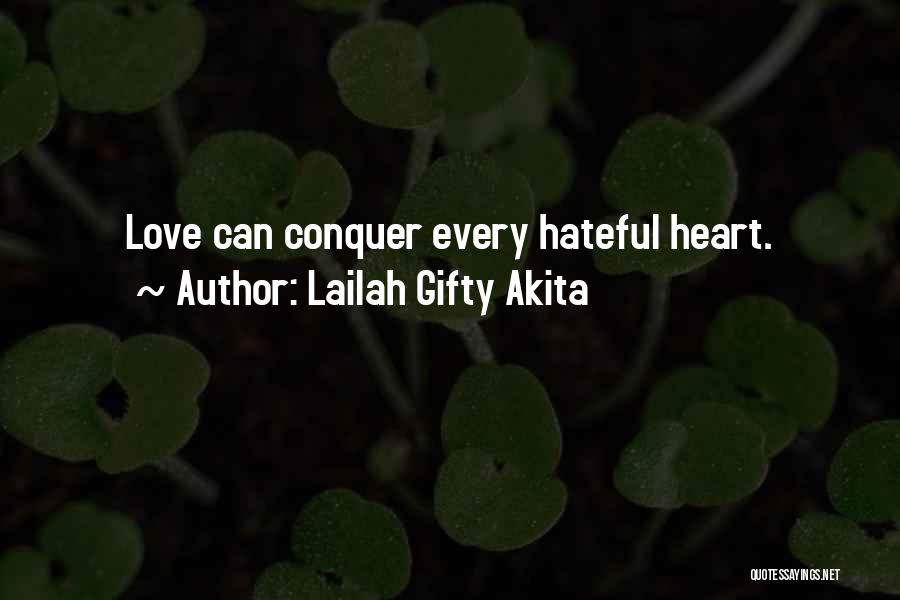 Conquer Your Love Quotes By Lailah Gifty Akita