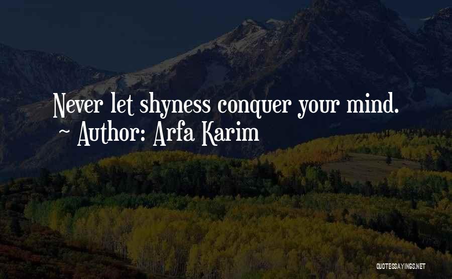 Conquer Your Mind Quotes By Arfa Karim