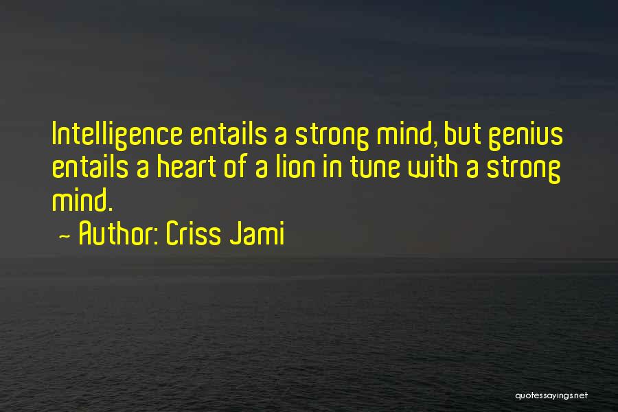 Conquer Your Mind Quotes By Criss Jami
