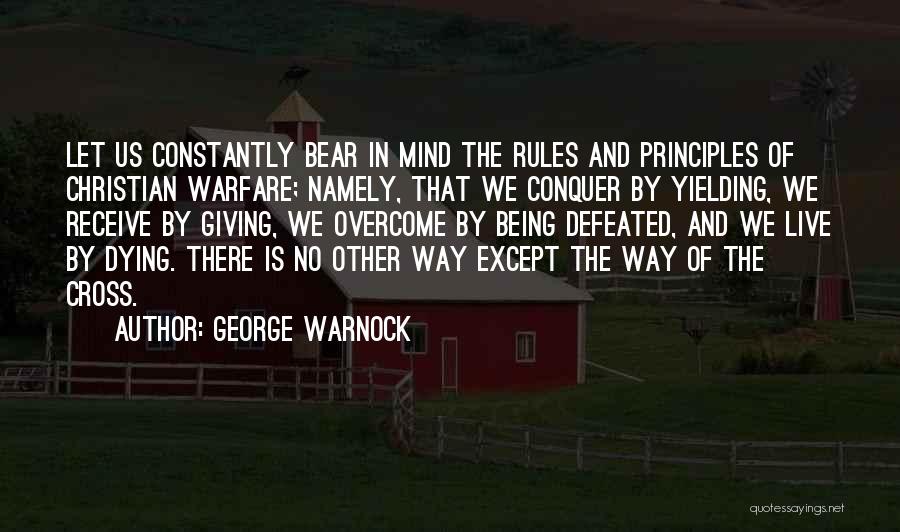 Conquer Your Mind Quotes By George Warnock