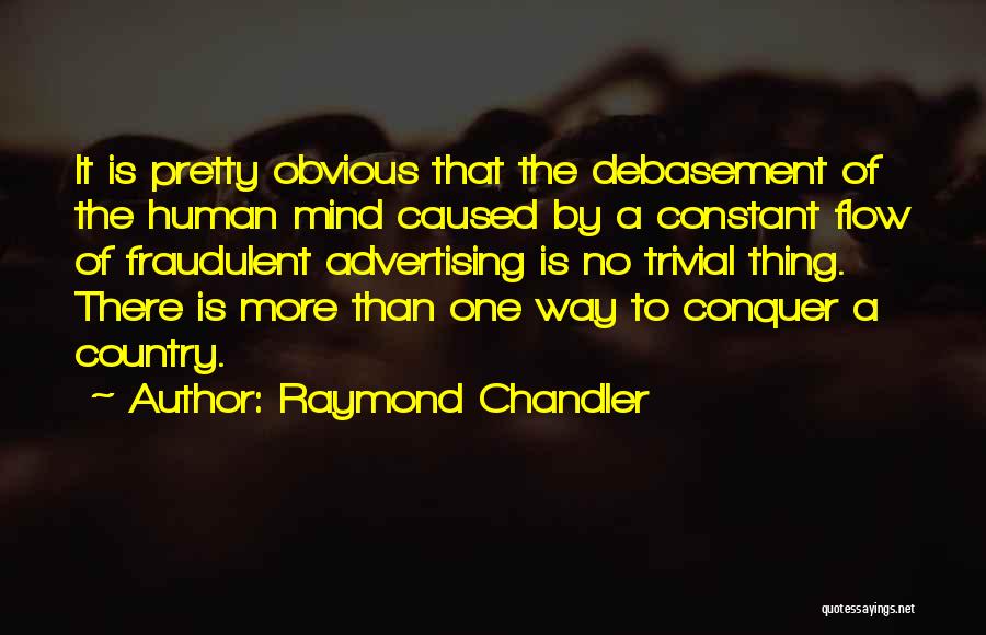 Conquer Your Mind Quotes By Raymond Chandler