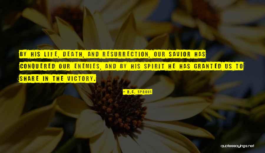 Conquered Death Quotes By R.C. Sproul Conquered Death Quotes By R.C. Sproul