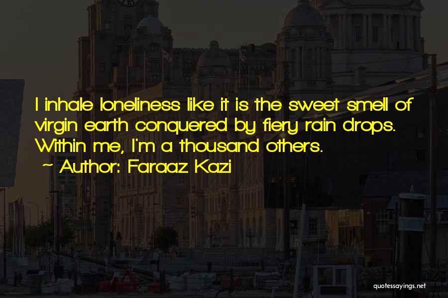Conquered Love Quotes By Faraaz Kazi
