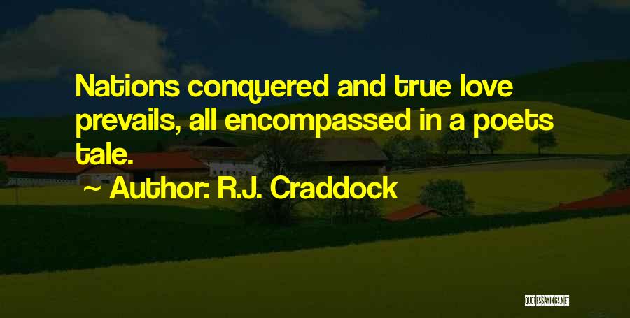 Conquered Love Quotes By R.J. Craddock