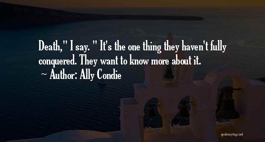 Conquered Quotes By Ally Condie