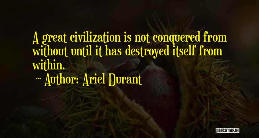 Conquered Quotes By Ariel Durant