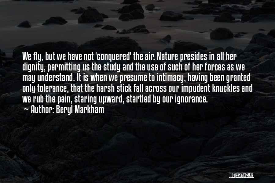 Conquered Quotes By Beryl Markham