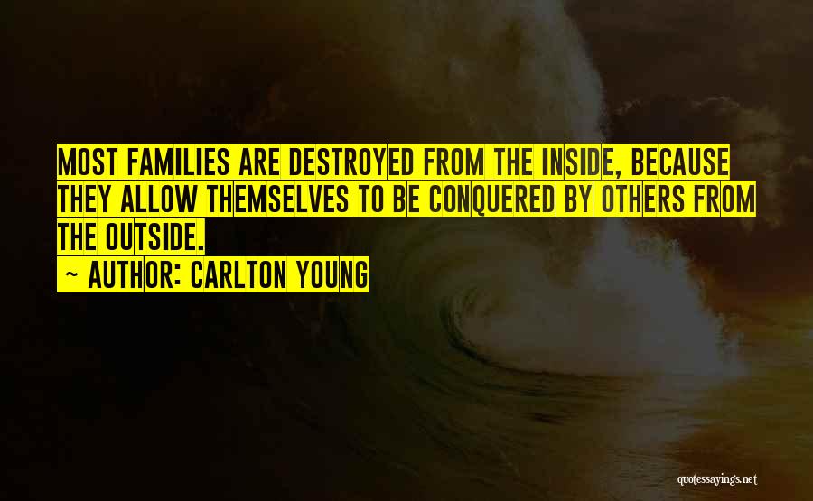 Conquered Quotes By Carlton Young