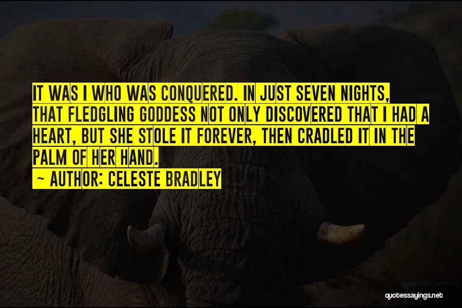 Conquered Quotes By Celeste Bradley