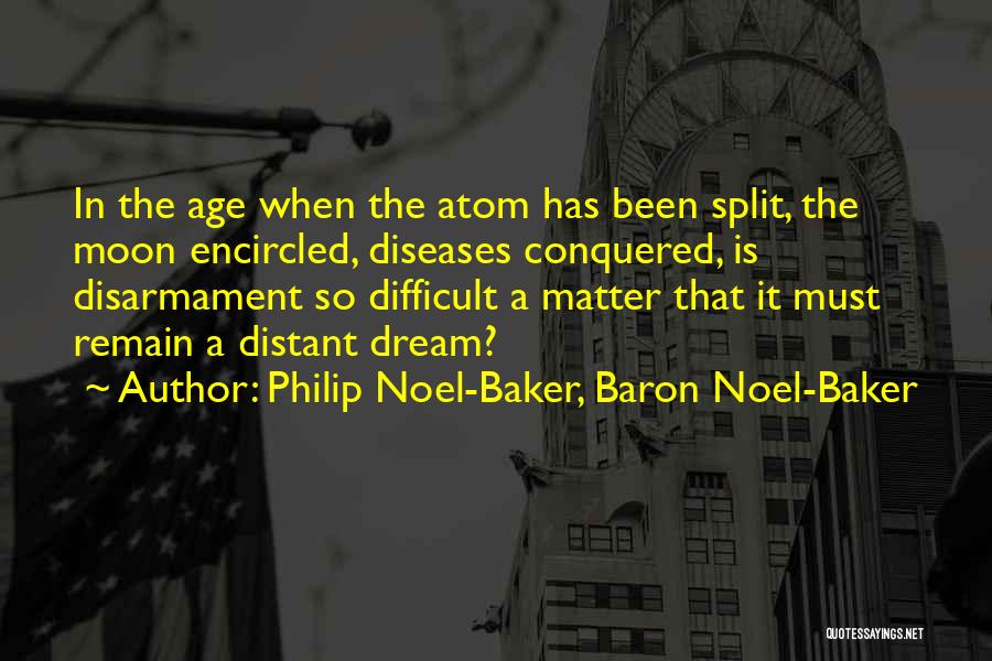Conquered Quotes By Philip Noel-Baker, Baron Noel-Baker