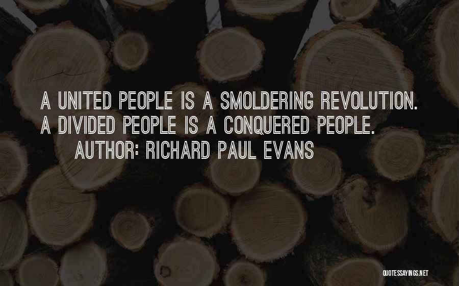 Conquered Quotes By Richard Paul Evans