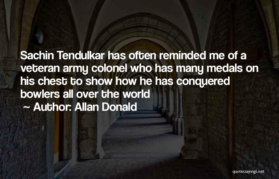 Conquered The World Quotes By Allan Donald