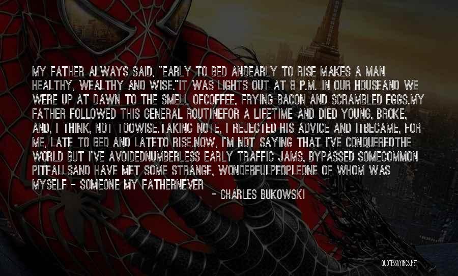 Conquered The World Quotes By Charles Bukowski Conquered The World Quotes By Charles Bukowski