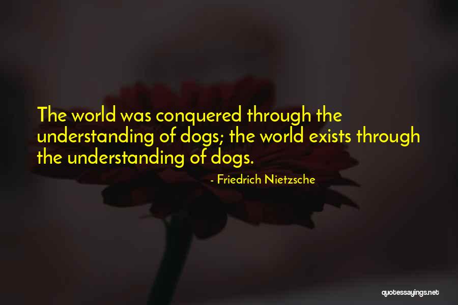 Conquered The World Quotes By Friedrich Nietzsche