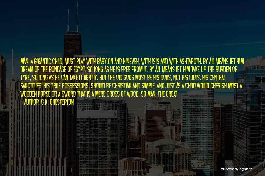 Conquered The World Quotes By G.K. Chesterton