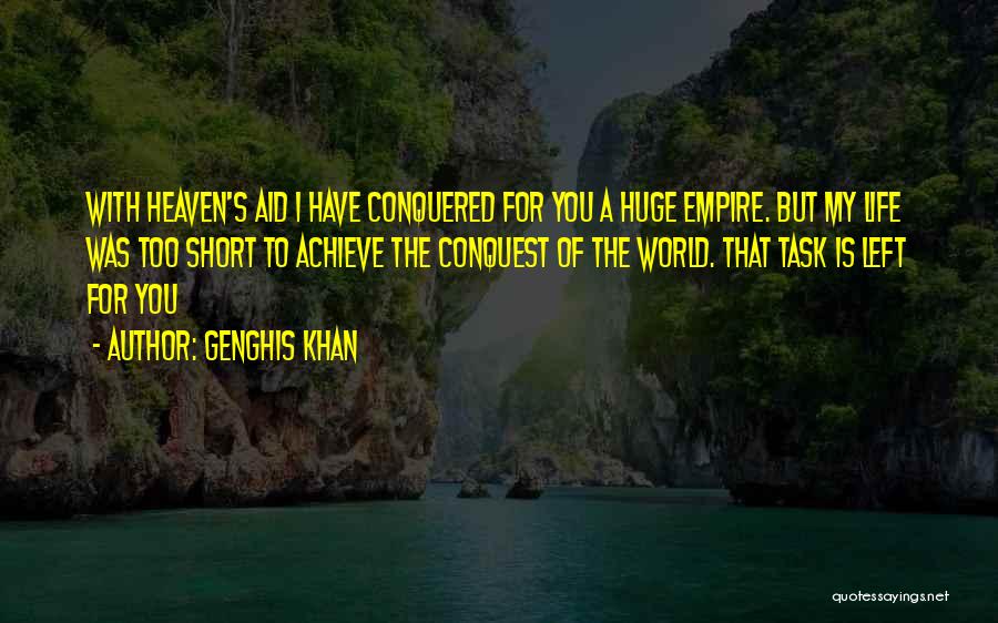 Conquered The World Quotes By Genghis Khan