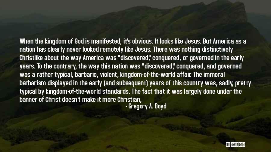 Conquered The World Quotes By Gregory A. Boyd Conquered The World Quotes By Gregory A. Boyd