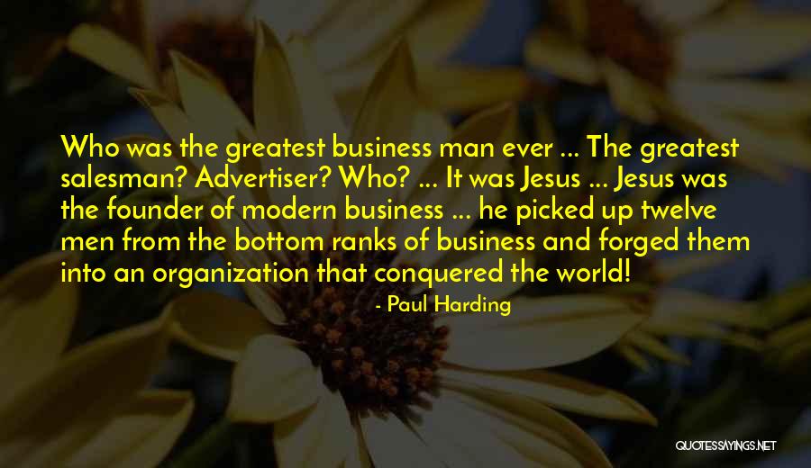 Conquered The World Quotes By Paul Harding