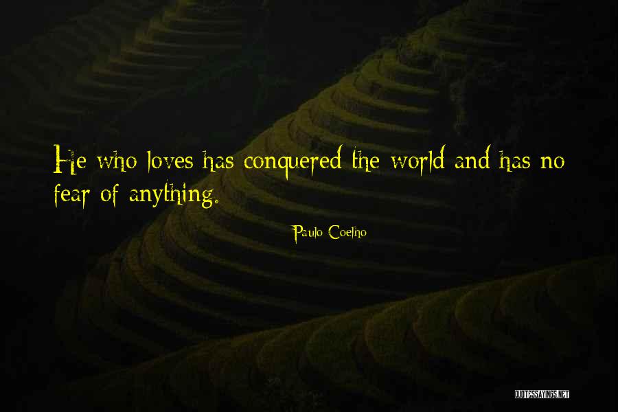 Conquered The World Quotes By Paulo Coelho