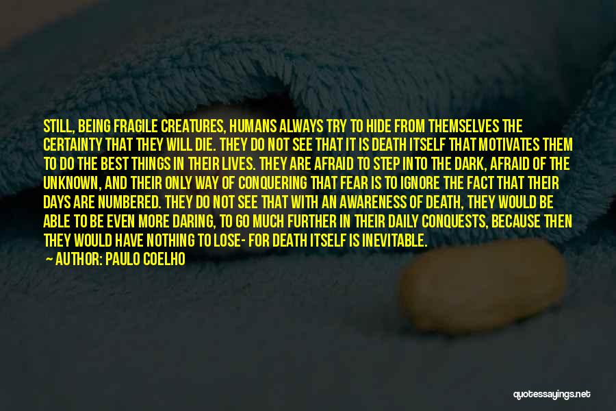 Conquering Fear Quotes By Paulo Coelho