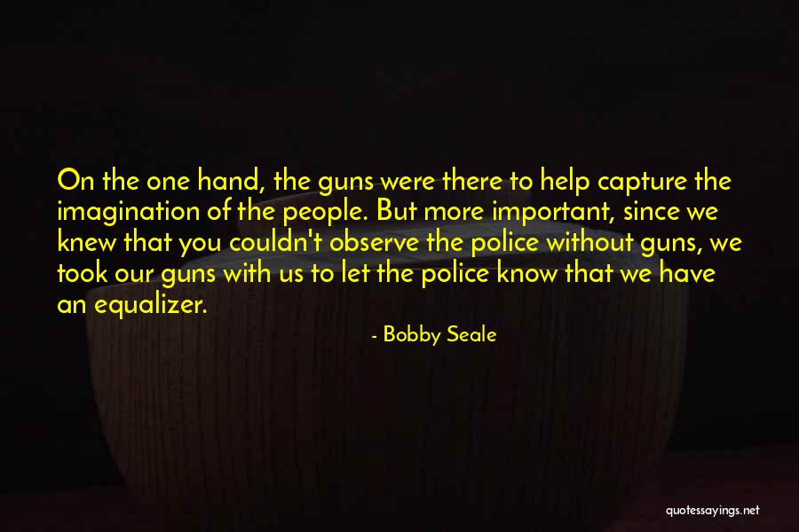 Conquering Haters Quotes By Bobby Seale Conquering Haters Quotes By Bobby Seale