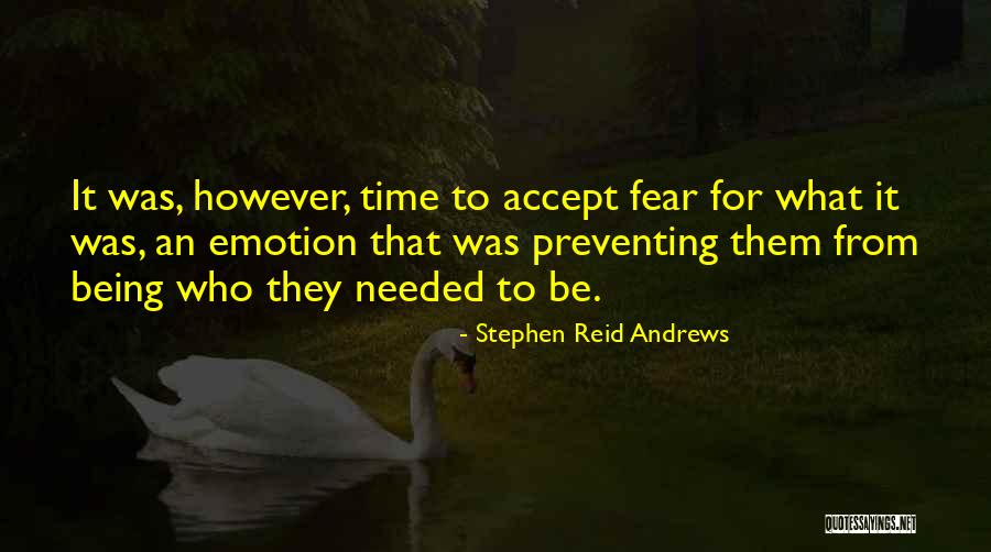 Conquering Your Fear Quotes By Stephen Reid Andrews Conquering Your Fear Quotes By Stephen Reid Andrews