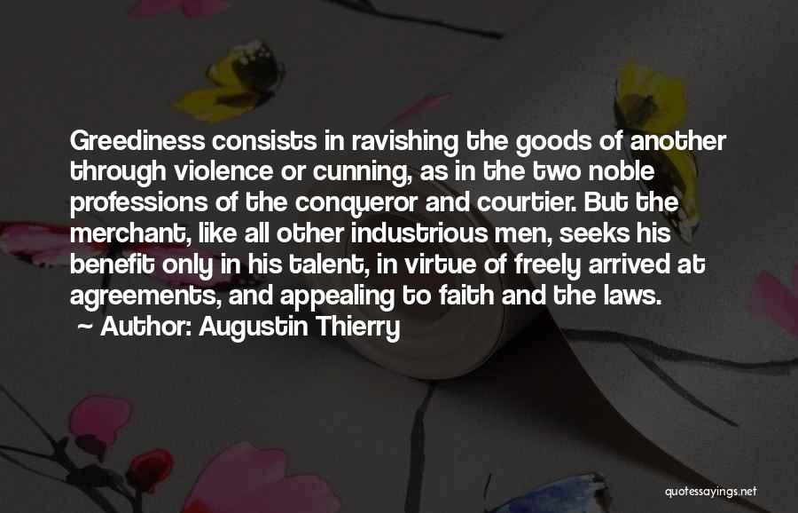 Conqueror Quotes By Augustin Thierry
