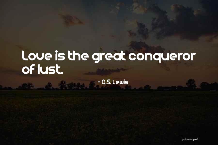 Conqueror Quotes By C.S. Lewis