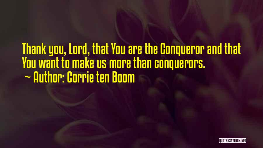 Conqueror Quotes By Corrie Ten Boom