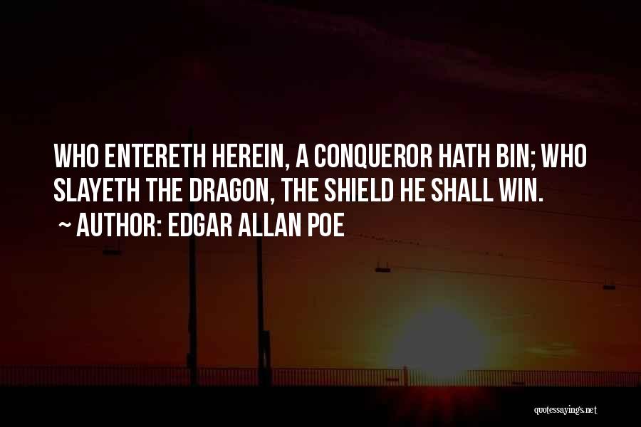 Conqueror Quotes By Edgar Allan Poe
