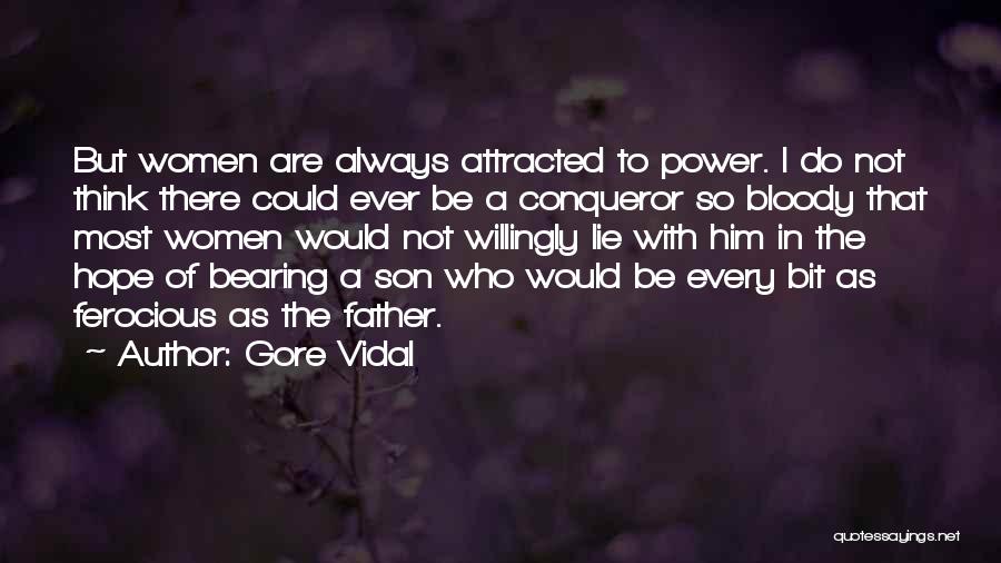 Conqueror Quotes By Gore Vidal