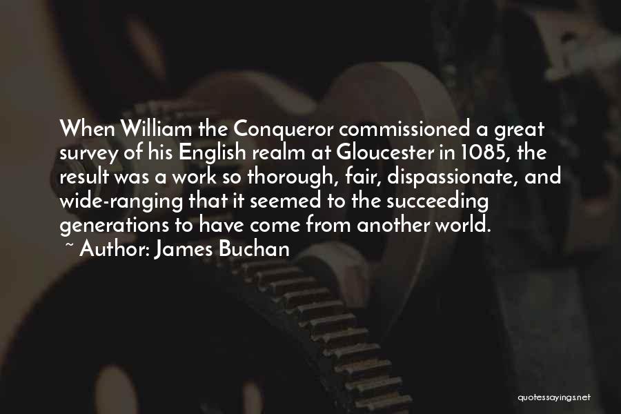 Conqueror Quotes By James Buchan